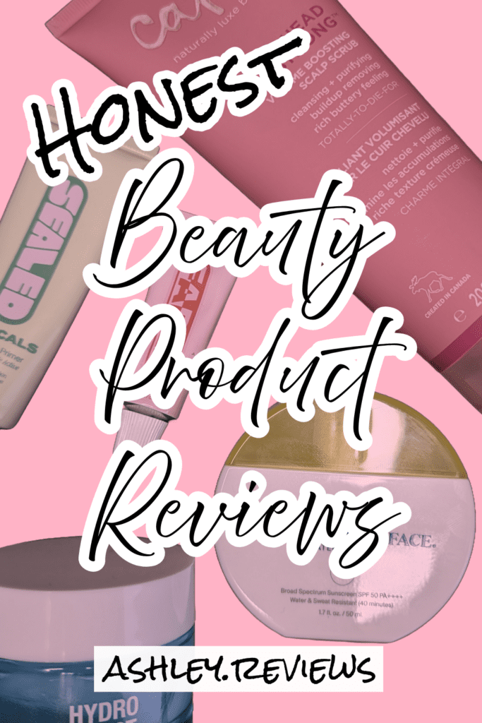 Honest Beauty Product Reviews